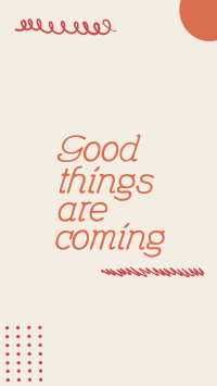 Good Things are Coming Instagram Reel