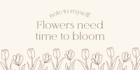 Flowers Need Time Twitter Post Design