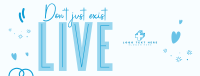 Live Your Life Facebook Cover