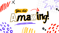 You did amazing! Video